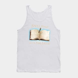 Spell You Later! Tank Top